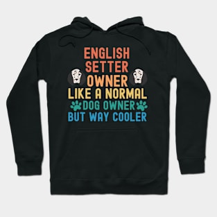 English Setter Owner Hoodie